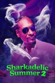 Sharkadelic Summer 2 2021 on netflix