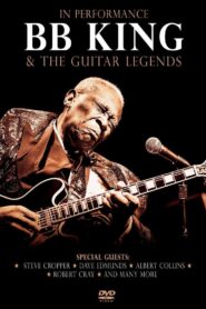 In Performance BB King & The Guitar Legends 2014 on netflix