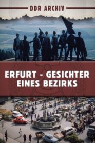Erfurt – Gesichter eines Bezirkes 1987 on netflix