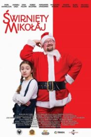 Świrnięty Mikołaj 2018 on netflix