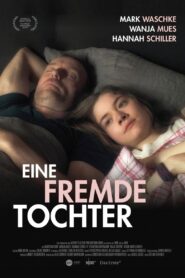 Eine fremde Tochter 2022 on netflix