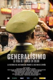 Generalísimo, la vida de Franco en color 2019 on netflix