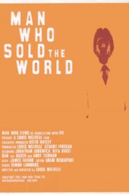 The Man Who Sold The World 2006 on netflix
