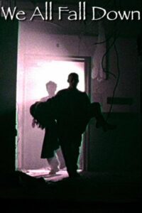 We All Fall Down 2005 on netflix