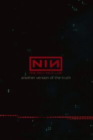 Nine Inch Nails: Another Version of the Truth – The Gift 2009 on netflix