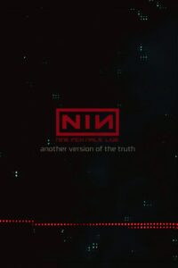 Nine Inch Nails: Another Version of the Truth – The Gift 2009 on netflix