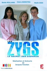 Les Zygs, le Secret des Disparus 2007 on netflix