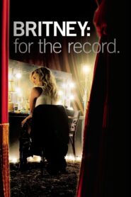 Britney: For the Record 2008 on netflix