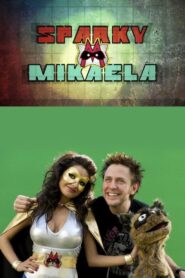 Sparky & Mikaela 2008 on netflix