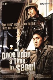 Once Upon a Time in Seoul 2008 on netflix