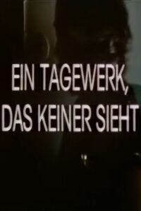 Ein Tagewerk, das keiner sieht 1983 on netflix