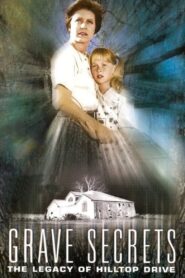 Grave Secrets: The Legacy of Hilltop Drive 1992 on netflix