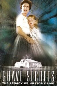 Grave Secrets: The Legacy of Hilltop Drive 1992 on netflix