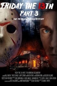 Friday the 13th Part 3: The Memoriam Documentary 2018 on netflix
