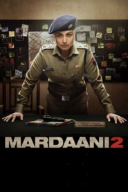 Mardaani 2 2019 on netflix