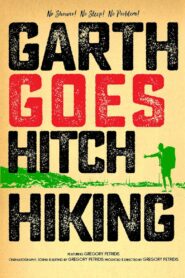 Garth Goes Hitch-Hiking 2007 on netflix