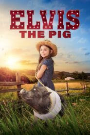 Elvis the Pig 2023 on netflix