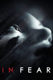 In Fear 2013 on netflix