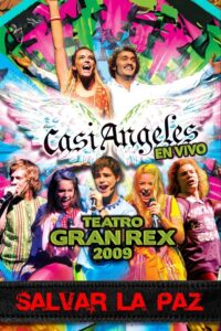 “Casi Ángeles” in the Gran Rex Theater 2009 2010 on netflix