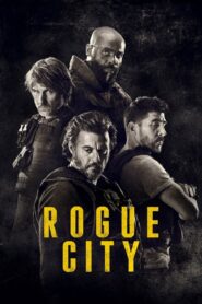 Rogue City 2020 on netflix