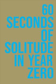 60 Seconds of Solitude in Year Zero 2011 on netflix