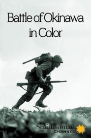Battle of Okinawa in Color 2017 on netflix