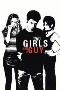 Two Girls and a Guy 1998 on netflix