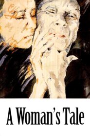 A Woman’s Tale 1991 on netflix