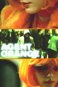 Agent Orange 2004 on netflix
