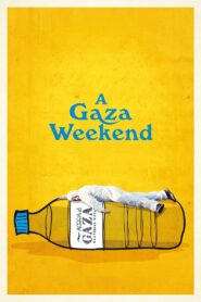 A Gaza Weekend 2022 on netflix