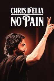 Chris D’Elia: No Pain 2020 on netflix