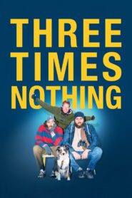 Three Times Nothing 2022 on netflix