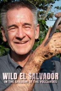 Wild El Salvador: In the Shadow of the Volcanoes 2023 on netflix