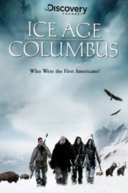 Ice Age Columbus: Who Were the First Americans? 2005 on netflix