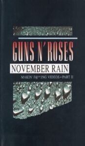 Guns N’ Roses: Makin’ F@*!ing Videos Part II – November Rain 1993 on netflix
