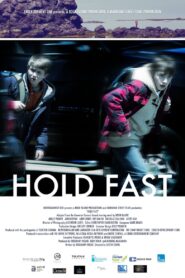 Hold Fast 2013 on netflix