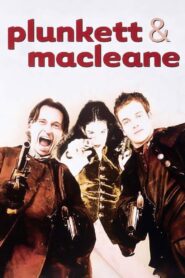 Plunkett & MacLeane 1999 on netflix
