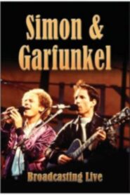 Simon & Garfunkel – Broadcasting Live 2003 on netflix