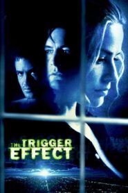 The Trigger Effect 1996 on netflix