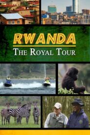 Rwanda: The Royal Tour 2018 on netflix