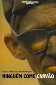 Ninguém Come Carvão 1991 on netflix