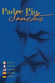 Padre Pio Sanctus 2003 on netflix