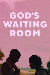 God’s Waiting Room 2021 on netflix
