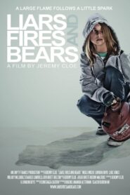 Liars, Fires and Bears 2012 on netflix