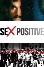 Sex Positive 2009 on netflix