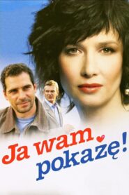 Ja wam pokażę! 2006 on netflix