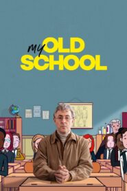 My Old School 2022 on netflix