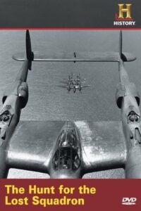 Time Machine: The Hunt for the Lost Squadron 2003 on netflix