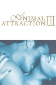Animal Attraction III 2001 on netflix