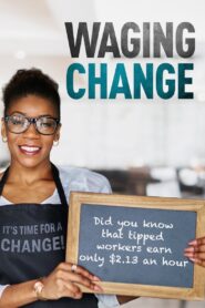 Waging Change 2020 on netflix